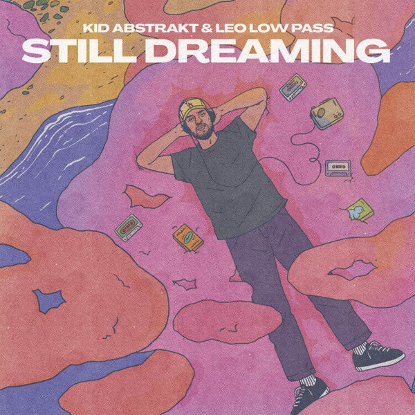 Kid Abstrakt & Leo Low Pass - Still Dreaming (LP) Melting Pot Music