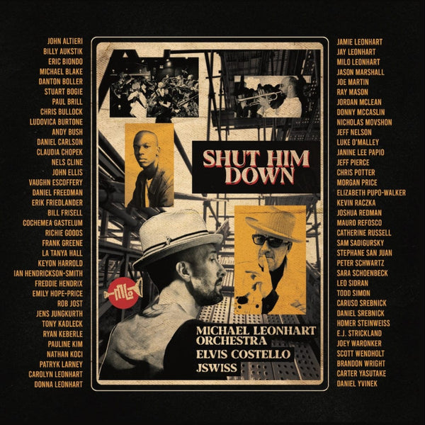 Michael Leonhart Orchestra (feat. Elvis Costello & JSWISS) - Shut Him Down (7") Mighty Eye Records