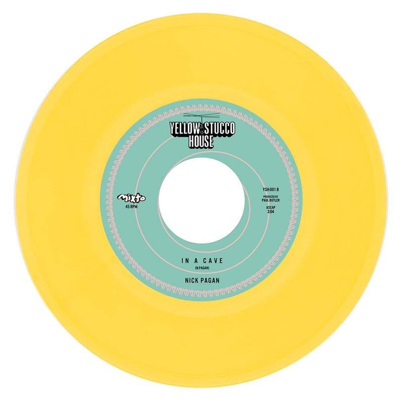 Nick Pagan - In A Cave b/w Hardly Use My Hands (7"- Yellow Vinyl) Mixto Music