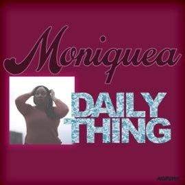 Moniquea - Daily Thing (Single) (Digital) Mofunk Records
