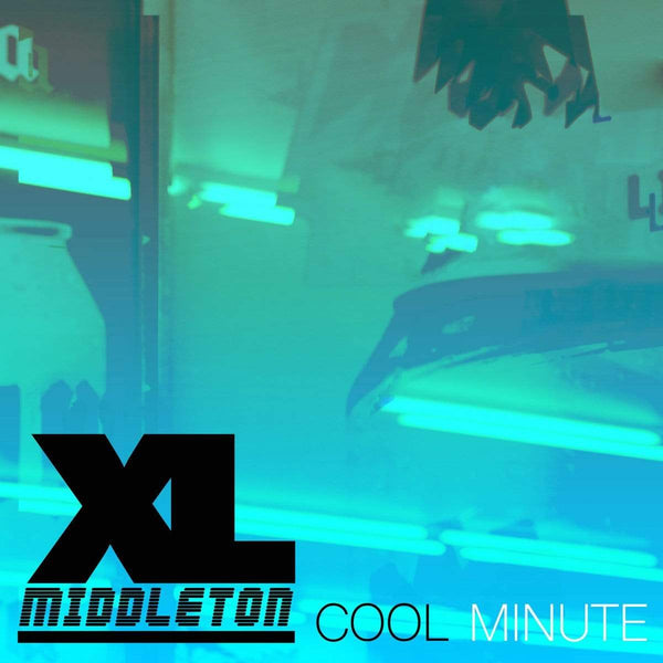 XL Middleton - Cool Minute (Digital) Mofunk Records