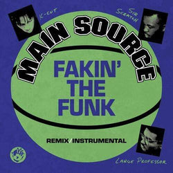 Main Source -  Fakin’ The Funk - Remix & Instrumental (7") Mr. Bongo