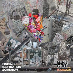 Gift Of Gab - Finding Inspiration Somehow (CD) Nature Sounds