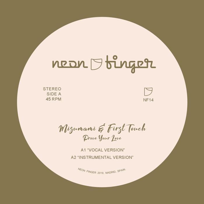 Misumami, & First Touch - Prove Your Love + Remixes (Digital) Neon Finger