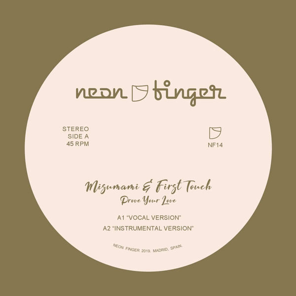 Misumami & First Touch - Prove Your Love + Remixes (EP) Neon Finger