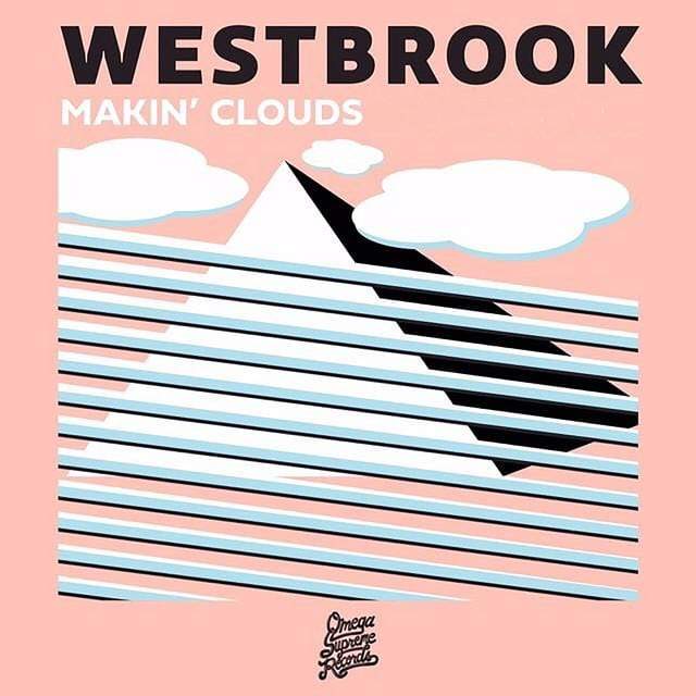 Westbrook - Makin’ Clouds (Digital) Omega Supreme