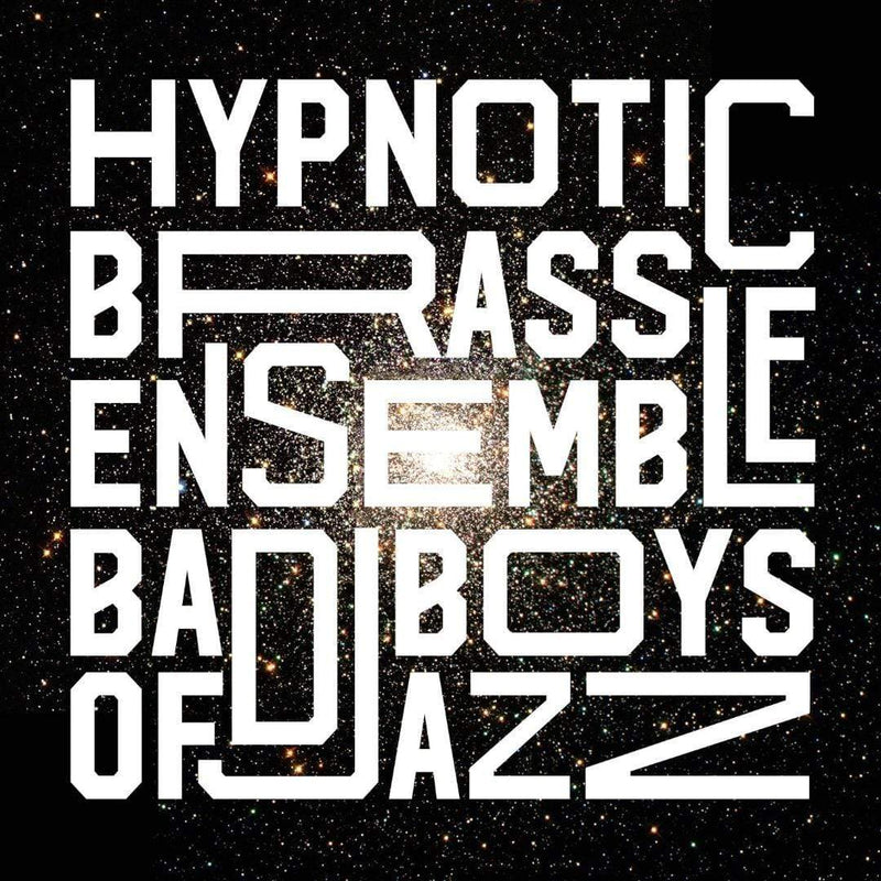 Hypnotic Brass Ensemble - Bad Boys of Jazz (Digital) Pheelco Records