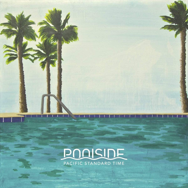 激レア2LP! Poolside / Pacific Standard Time poolside-records-poolside-