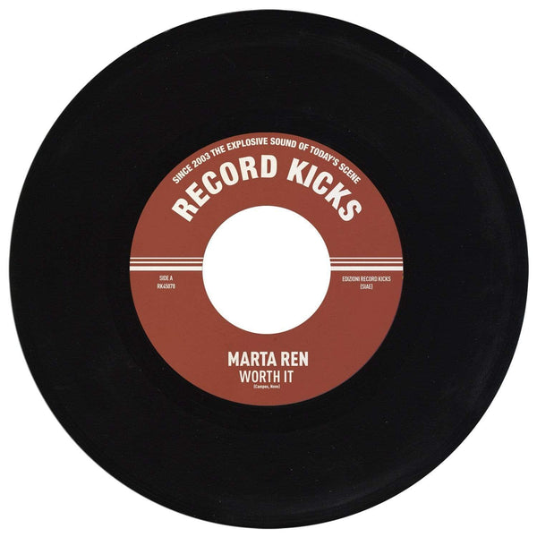 Marta Ren - Worth It b/w Instrumental (7") Record Kicks