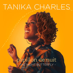 Tanika Charles - Papillon de Nuit: The Night Butterfly (CD) Record Kicks