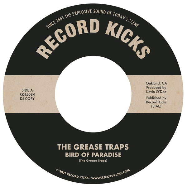 The Grease Traps - Bird of Paradise b/w More and More (and More) (7") Record Kicks