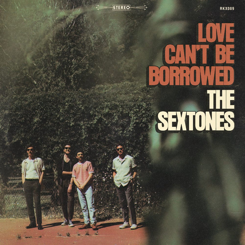 The Sextones - Love Can't Be Borrowed (LP, CD) Record Kicks