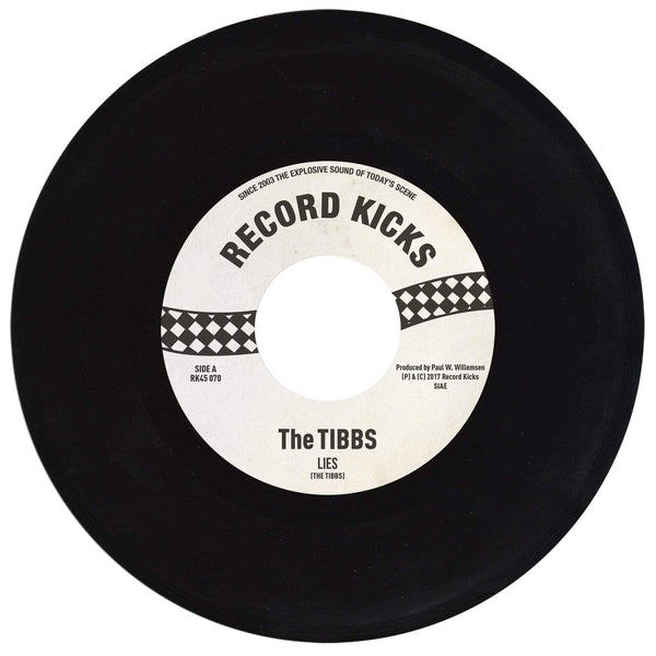 The Tibbs - Lies b/w Lies (Instrumental) (7") Record Kicks