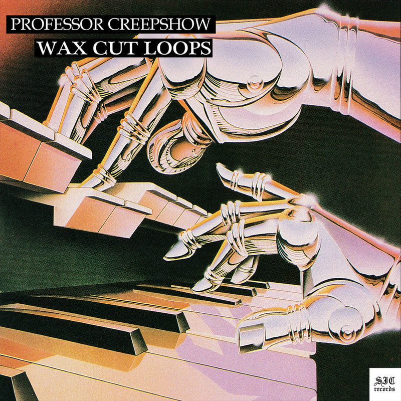 Professor Creepshow - Wax Cut Loops (CD) SIC Records