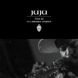 JuJu - Live at 131 Prince St (2xLP - Fat Beats Exclusive Silver Vinyl) STRUT