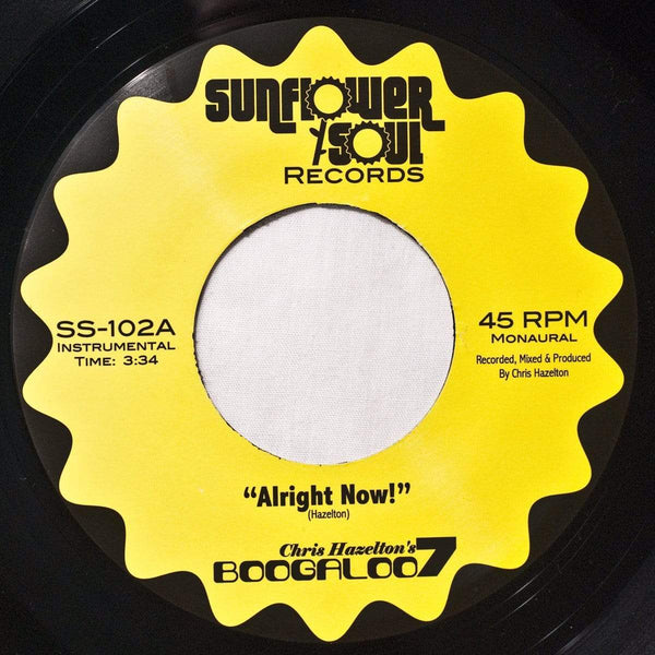 Chris Hazelton's Boogaloo 7 - Alright Now! b/w Stop Mr. Ice Cream Man! (Digital) Sunflower Soul Records