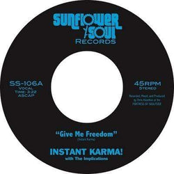 Instant Karma! - Give Me Freedom b/w Shine On (Digital) Sunflower Soul Records