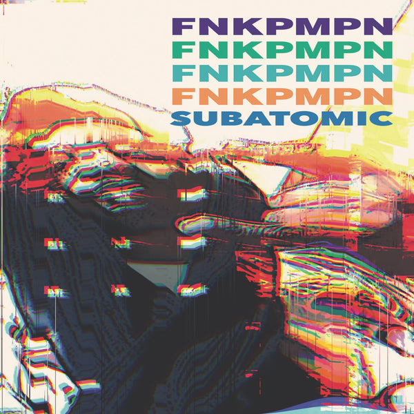 FNKPMPN (Del The Funky Homosapien & Kool Keith) - Subatomic (LP - Limited Edition Splatter Vinyl) Threshold Records