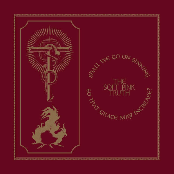 The Soft Pink Truth - Shall We Go On Sinning So That Grace May Increase? (LP - INDIE EXCLUSIVE GOLD VINYL) Thrill Jockey Records