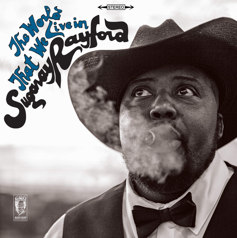 Sugaray Rayford - The World That We Live In (CD) Transistor Sound