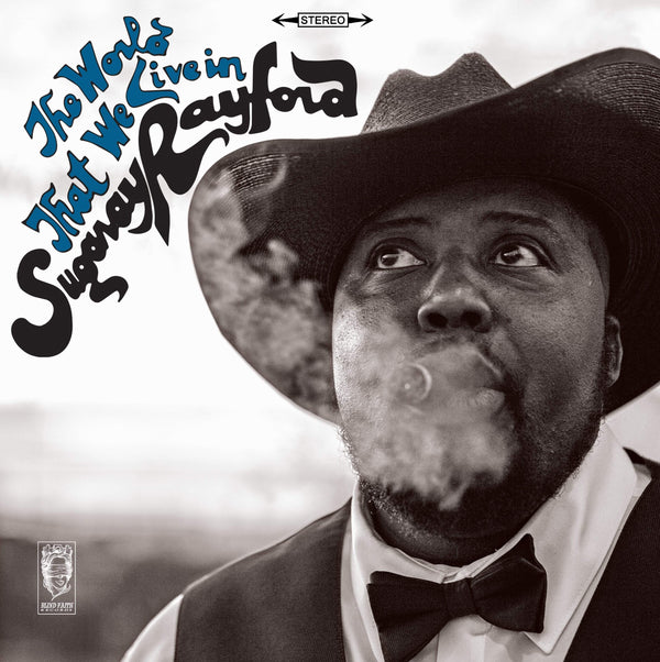 Sugaray Rayford - The World That We Live In (LP) Transistor Sound
