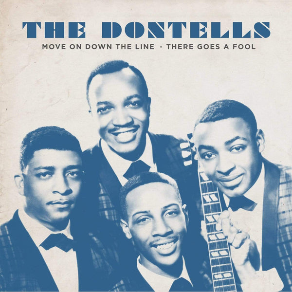 The Dontells - Move On Down b/w There Goes A Fool (Digital) Transistor Sound