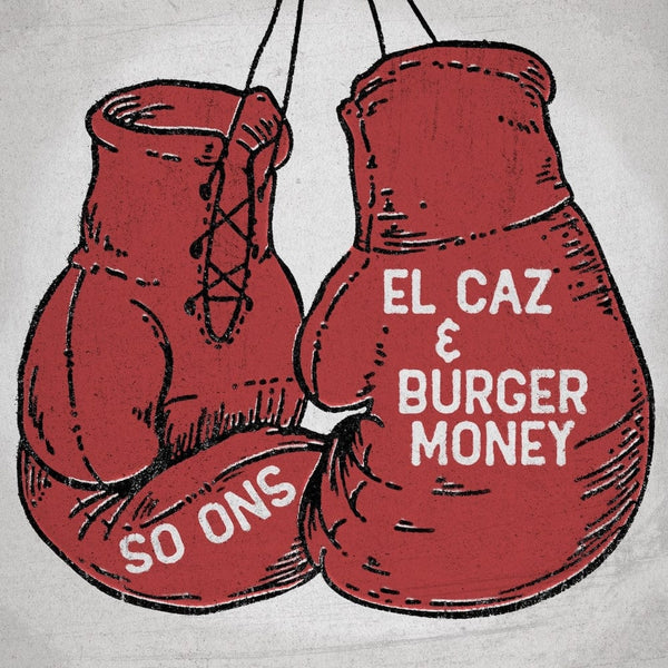 The So Ons - El Caz b/w Burger Money (7") Transistor Sound