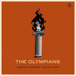 Olympians - Midnight Movement / The Rain Song (7") Truth & Soul
