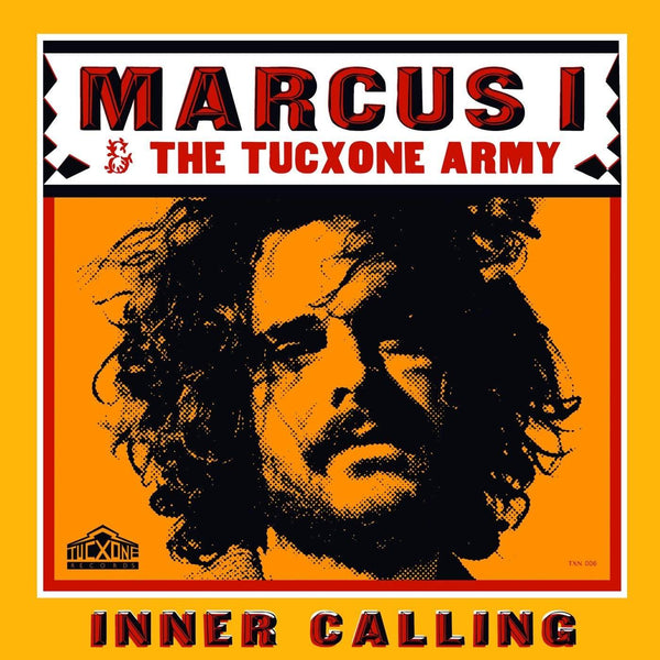 Marcus I & The Tucxone Army - Inner Calling (CD) Tucxone Records