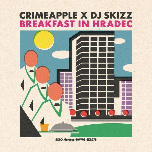 CRIMEAPPLE and DJ Skizz - Breakfast In Hradec (LP) Tuff Kong Records