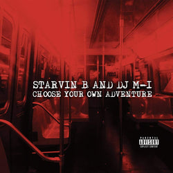 Starvin B & DJ M-1 - Choose Your Own Adventure (EP) Tuff Kong Records