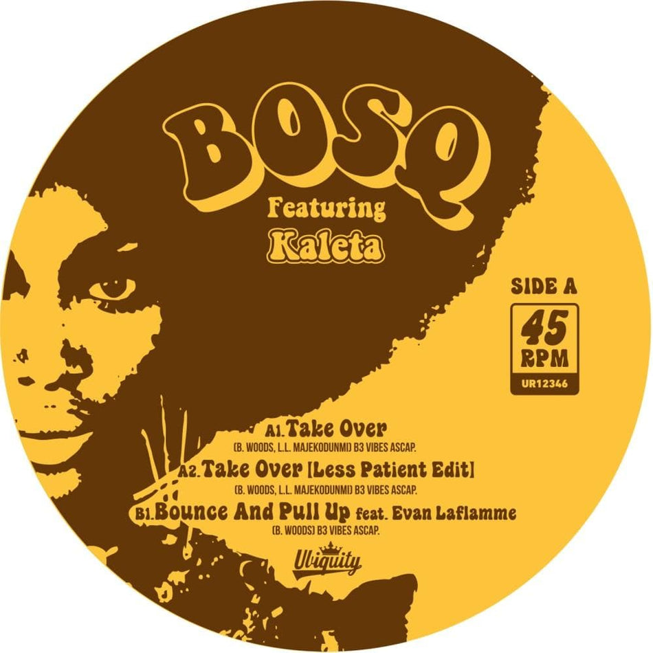 Bosq ft. Kaleta - Take Over b/w Bounce and Pull Up (12") Ubiquity Recordings