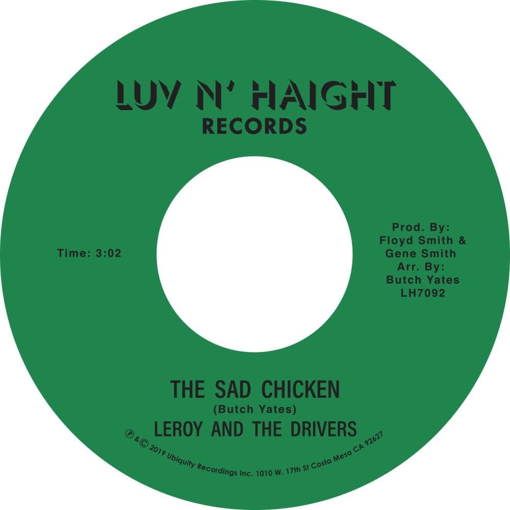 Leroy and The Drivers - The Sad Chicken (7") Ubiquity Recordings