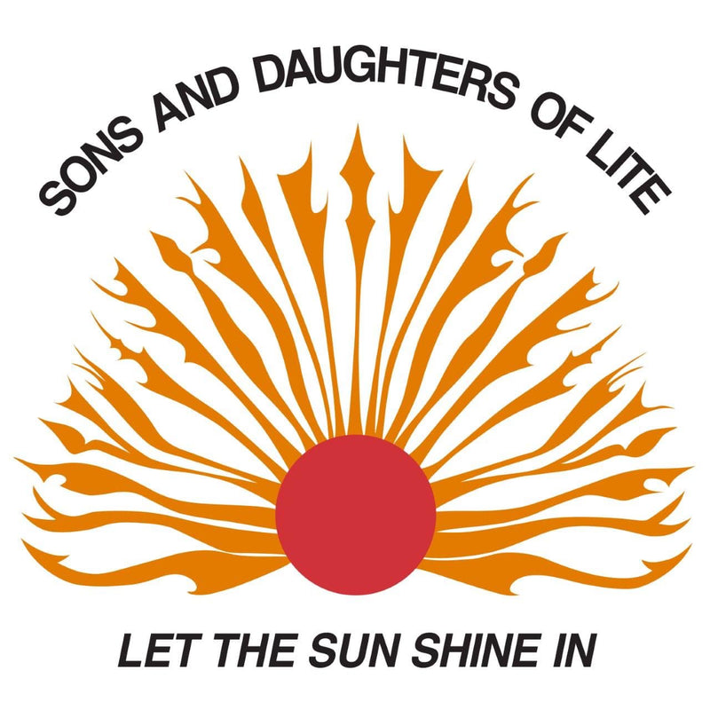 Sons and Daughters of Lite - Let The Sun Shine In (LP) Ubiquity Recordings