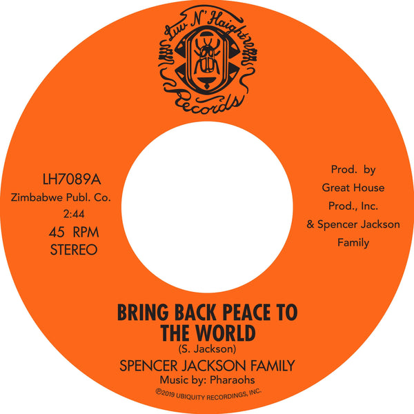 Spencer Jackson Family and The Pharaohs - Bring Back Peace To The World Pt.1 & Pt.2 (7") Ubiquity Recordings