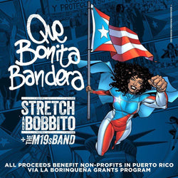 Stretch & Bobbito + M19s Band - Que Bonita Bandera (Digital) Uprising Music