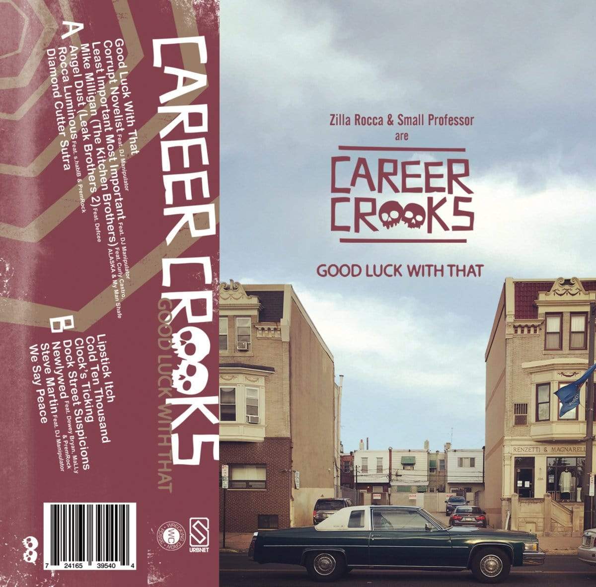 Career Crooks (Zilla Rocca & Small Professor) - Good Luck With That (Cassette) URBNET