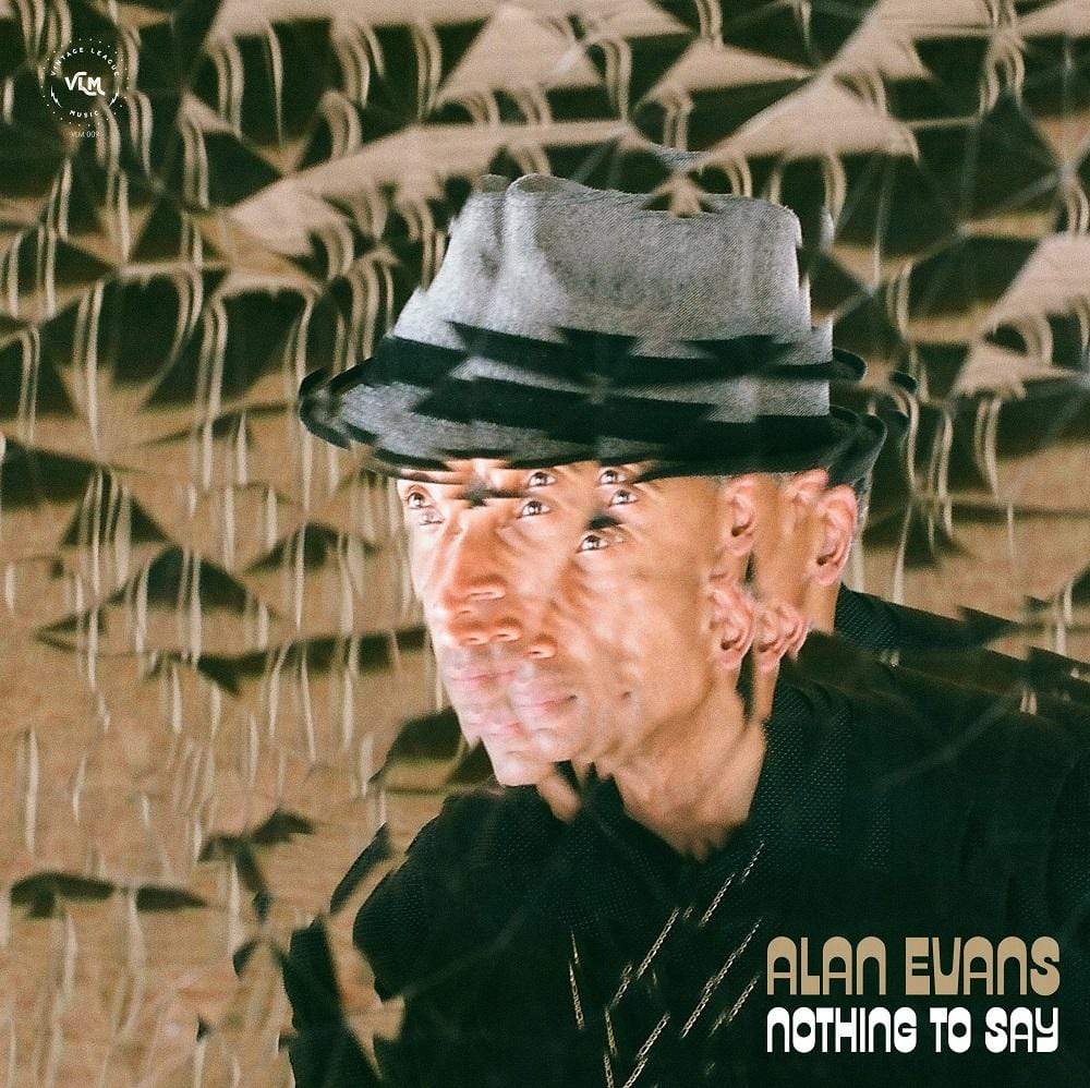 Alan Evans - Nothing To Say (CD) Vintage League Music