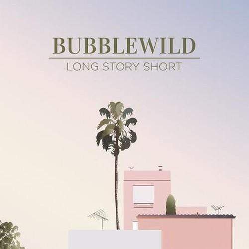 BubbleWild - Long Story Short (EP) Vinyl Digital