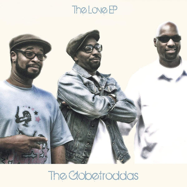 The Globetroddas - The Love EP (EP) Vinyl Digital