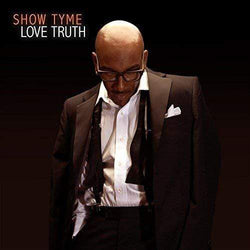 Show Tyme - Love Truth (CD) WAR Media