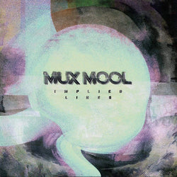 Mux Mool - Implied Lines (LP) Young Heavy Souls